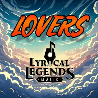 Lovers (From Naruto Shippuden) by Lyrical Legends Music