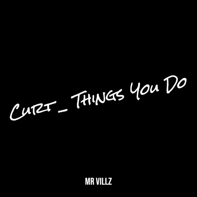 Curt _ Things You Do