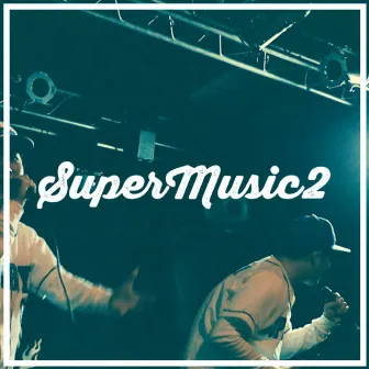 SuperMusic2 by Superboy