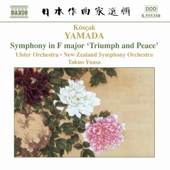 YAMADA: Symphony in F Major, 'Triumph and Peace' by Kosaku Yamada