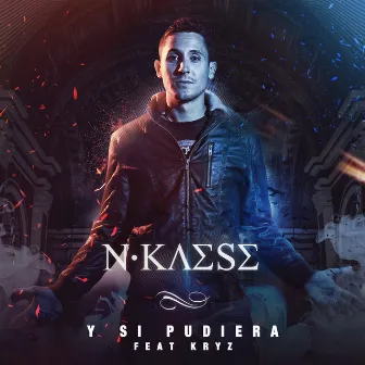 Y si pudiera by N-Kaese