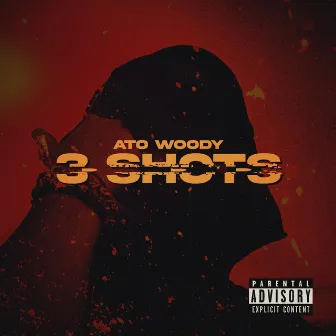 3 Shots by Ato Woody