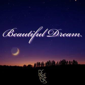 Beautiful Dream by Re-Mus