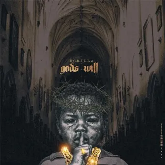 Gods Will by Scrilla