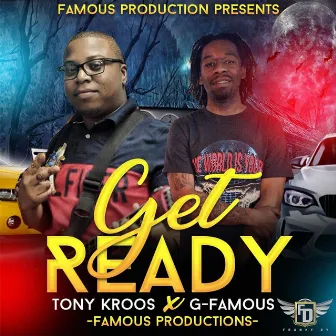 Get Ready by Famous Productionz