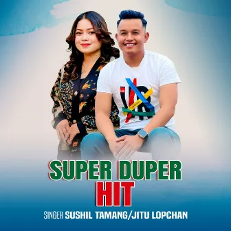 Super Duper Hit by Sushil Tamang