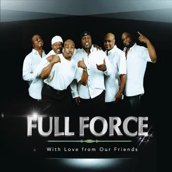 With Love from Our Friends by Full Force