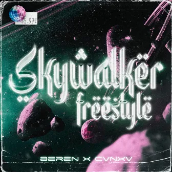 Skywalker Freestyle by C V N X V