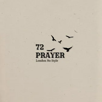 Prayer 72 by London No Style