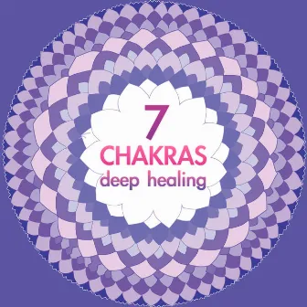 7 Chakras Deep Healing - Chakra Cleansing Music in Human Body by India Manipura