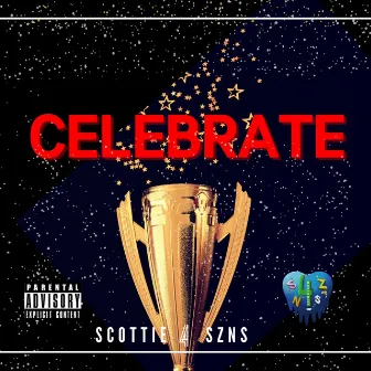 CELEBRATE by Scottie4szns