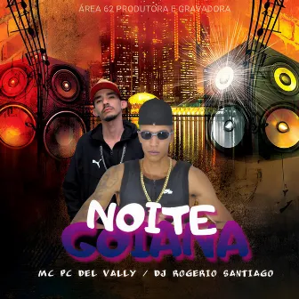 Noite Goiana by Mc Pc Del Vally