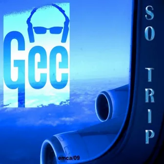 So Trip by Gee