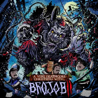 A VERY DEATHCORE CHRISTMAS WITH BROJOB 2 by Brojob