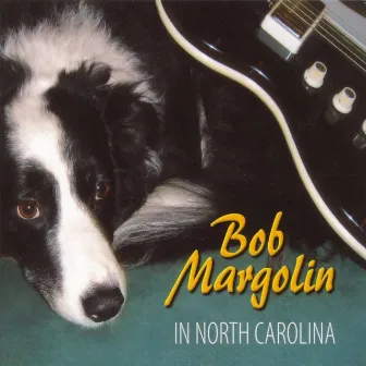 In North Carolina by Bob Margolin