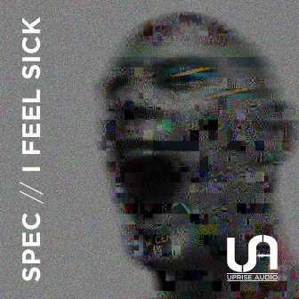 I Feel Sick by Spec