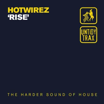 Rise by Hotwirez