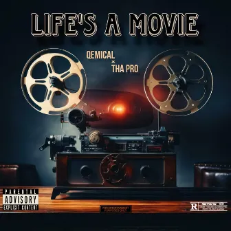 Life's A Movie by Tha Professor