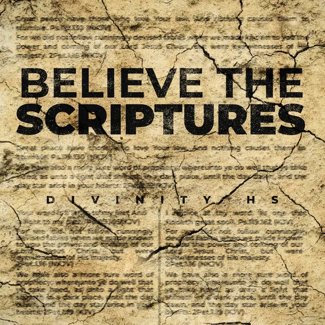 Believe the Scriptures