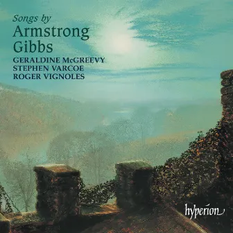 Cecil Armstrong Gibbs: Songs by Geraldine McGreevy