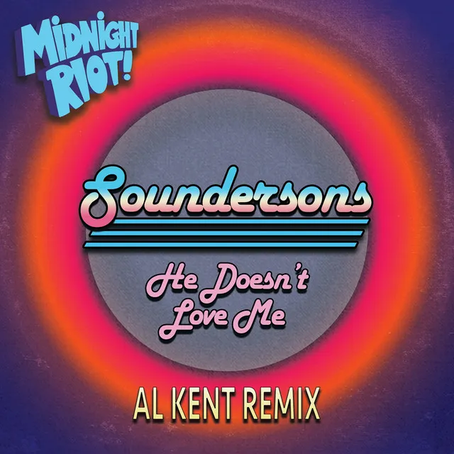 He Doesn't Love Me - Al Kent Remix