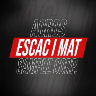 Escac I Mat by Sample Corp.