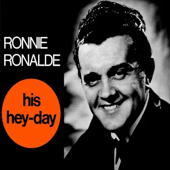 His Hey-Day by Ronnie Ronalde