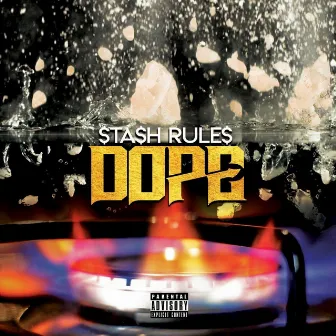 Dope by Stash Rules