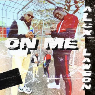 On Me by Law$on