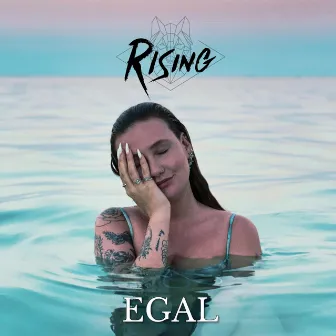 Egal by Rising