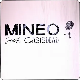 Do It Again (feat. CASisDEAD) by Mineo