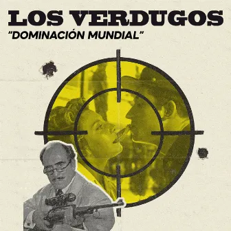 Dominación mundial by Los Verdugos