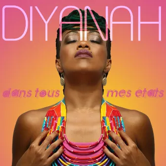 Dans tous mes états by Diyanah