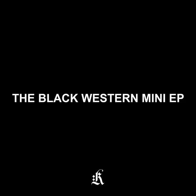 THE BLACK WESTERN MINI EP