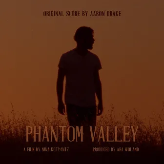 Phantom Valley (Original Motion Picture Score) by Heather Lockie