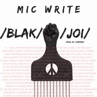 Blak/joi/ by Mic Write