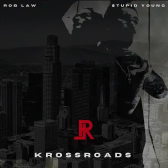 Krossroads by Rob Law