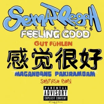 Feeling Good by Semaj Regah