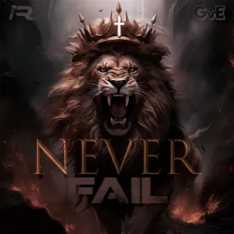 Never Fail by GvE Bray