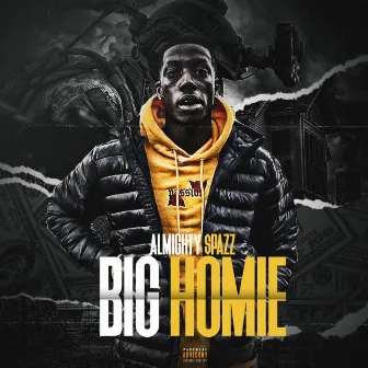 Big Homie by Almighty $pazz