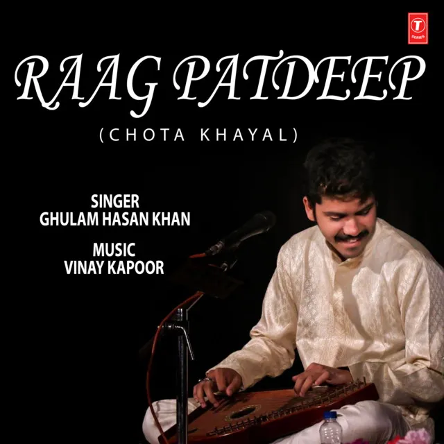 Raag Patdeep (Chota Khayal)