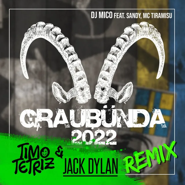 Graubünda 2022 - Timo Tetriz & Jack Dylan Remix