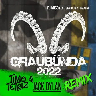 Graubünda 2022 (Timo Tetriz & Jack Dylan Remix) by Timo Tetriz