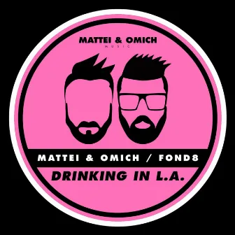 Drinking In L.A. by Fond8