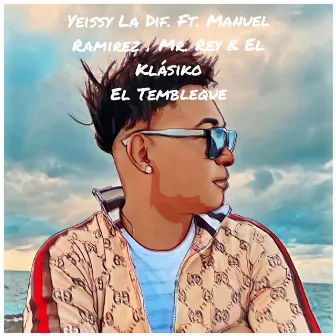 El Tembleque (Radio Edit) by Yeissy La Dif.