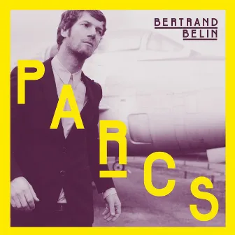 Parcs by Bertrand Belin