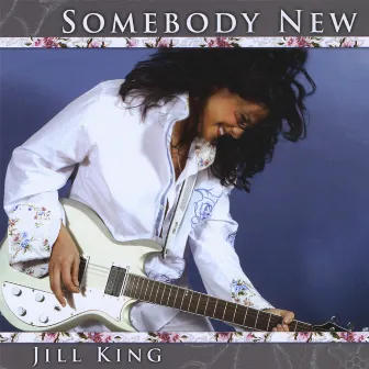 Somebody New by Jill King