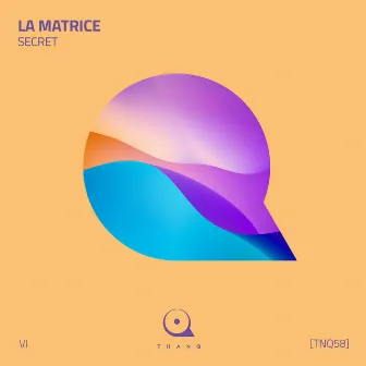 Secret by La Matrice