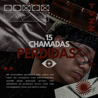 15 Chamadas Perdidas by Tvzz