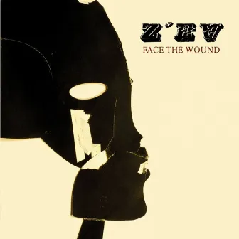 Face the Wound by Z'ev